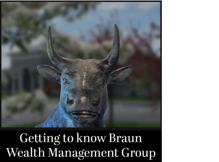 Getting to Know Braun Wealth Management Group